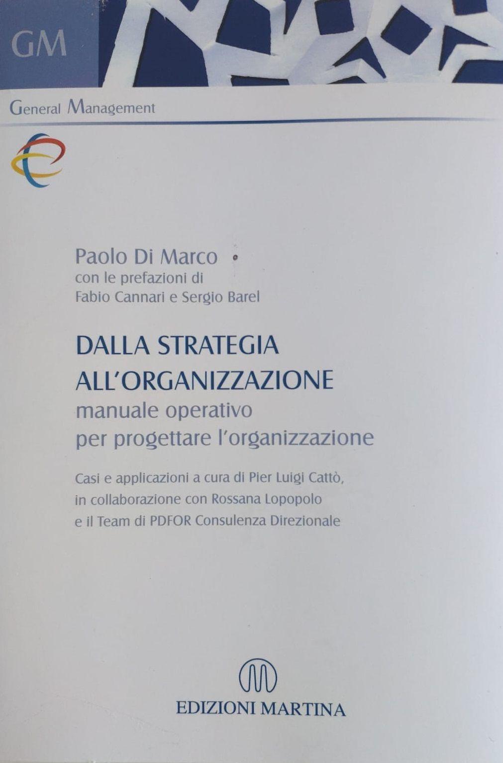 Manuale "Dalla strategia all’organizzazione" di Paolo di Marco